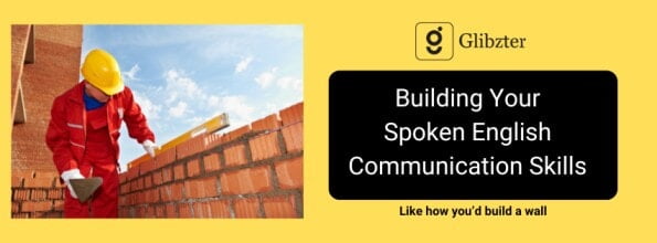 How to Build your Spoken English Communication Skills